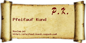 Pfeifauf Kund névjegykártya